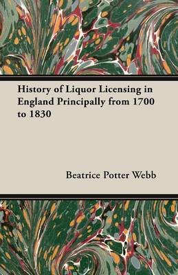 Book cover for History of Liquor Licensing in England Principally from 1700 to 1830