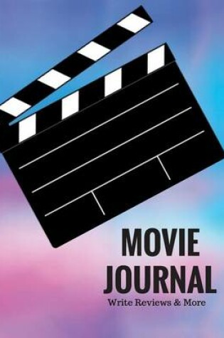 Cover of Movie Journal Write Reviews & More