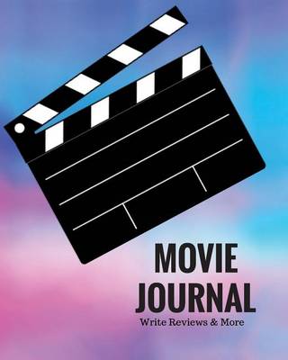 Book cover for Movie Journal Write Reviews & More