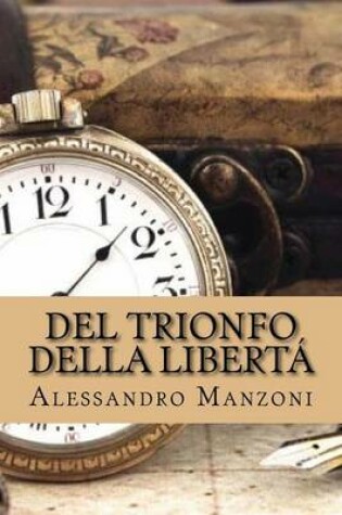 Cover of del Trionfo Della Liberta