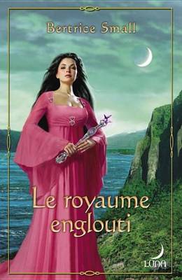 Book cover for Le Royaume Englouti