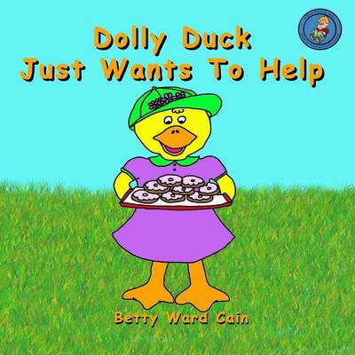 Book cover for Dolly Duck Just Wants To Help