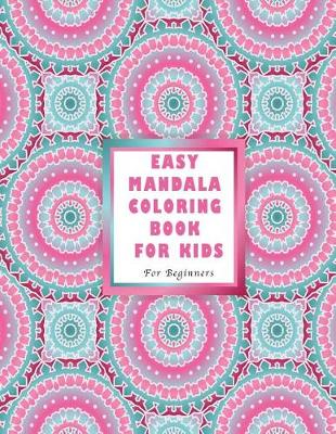 Book cover for Easy Mandala Coloring Book for Kids