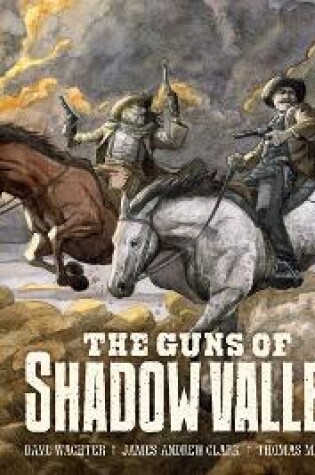 Cover of The Guns Of Shadow Valley