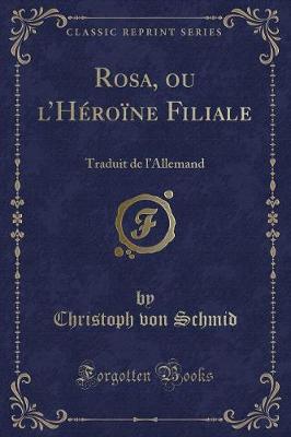 Book cover for Rosa, Ou l'Héroïne Filiale