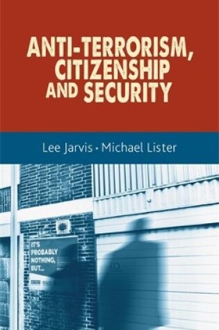 Cover of Anti-Terrorism, Citizenship and Security