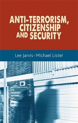 Book cover for Anti-Terrorism, Citizenship and Security