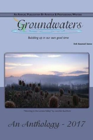 Cover of Groundwaters 2017 Anthology