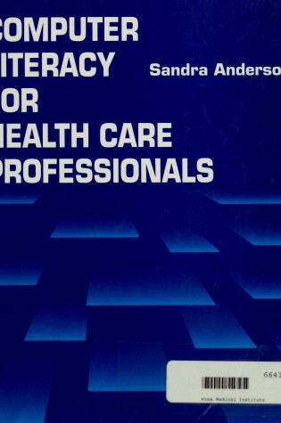 Cover of Computer Literacy for Health Care Professionals