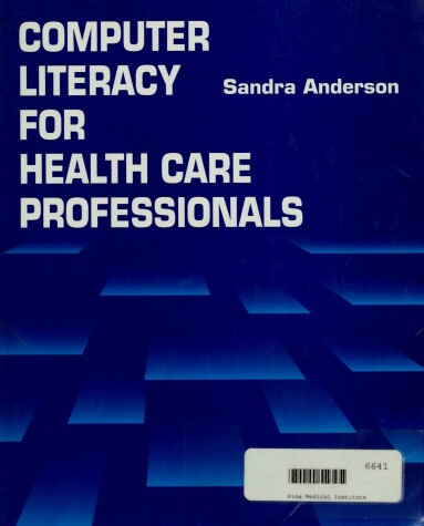 Cover of Computer Literacy for Health Care Professionals