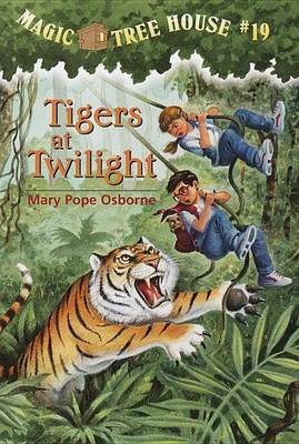 Book cover for Magic Tree House #19: Tigers at Twilight