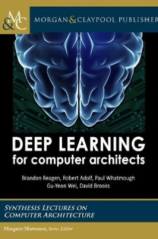 Cover of Deep Learning for Computer Architects