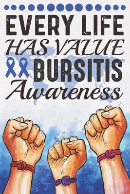 Book cover for Every Life Has Value Bursitis Awareness