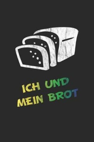 Cover of Ich und mein Brot