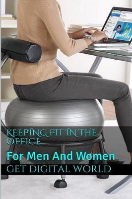 Book cover for Keeping Fit In The Office