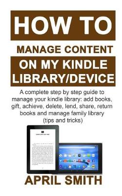 Book cover for How to Manage Content on My Kindle Library/Device