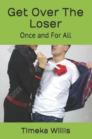 Cover of Get Over The Loser