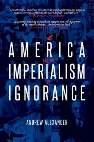 Cover of America and the Imperialism of Ignorance