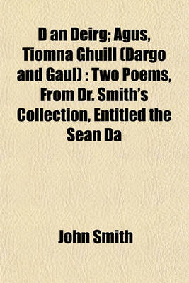 Book cover for D an Deirg; Agus, Tiomna Ghuill (Dargo and Gaul)