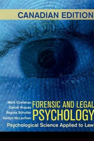 Cover of Forensic and Legal Psychology: Canadian Edition