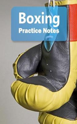 Book cover for Boxing Practice Notes