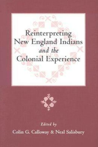 Cover of Reinterpreting New England Indians and the Colonial Experience