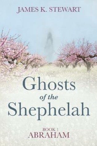 Cover of Ghosts of the Shephelah, Book 1