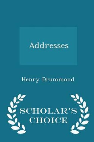 Cover of Addresses - Scholar's Choice Edition