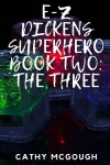 Book cover for E-Z Dickens Superhero Book Two