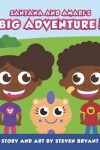 Book cover for Santana And Amari's Big Adventure!