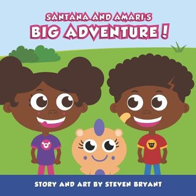 Book cover for Santana And Amari's Big Adventure!