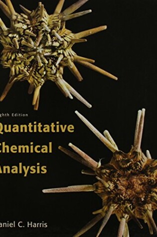 Cover of Quantitative Chemical Analysis, E-Book Access Card, & Sapling Learning Access Card (6 Month)