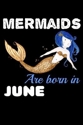 Book cover for Mermaids Are Born In June