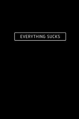 Book cover for Everthing Sucks