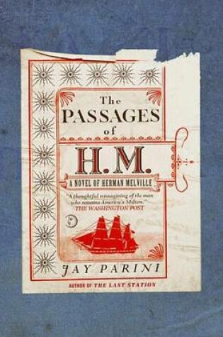 Cover of Passages of H. M., The: A Novel of Herman Melville