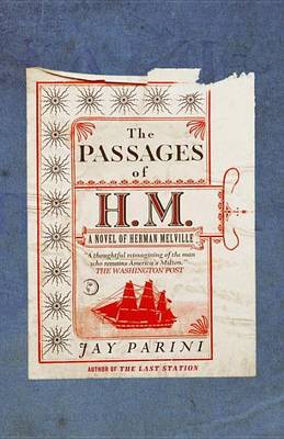 Book cover for Passages of H. M., The: A Novel of Herman Melville