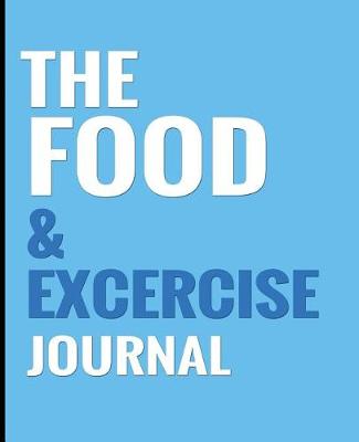 Book cover for The Food & Exercise Journal - Blue Design