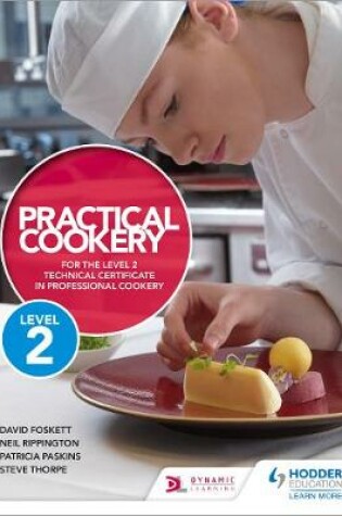 Cover of Practical Cookery for the Level 2 Technical Certificate in Professional Cookery