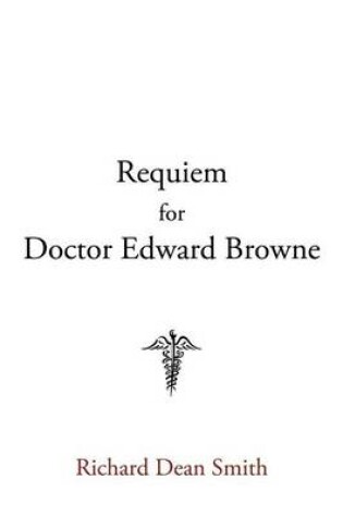 Cover of Requiem for Doctor Edward Browne