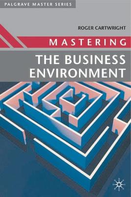 Book cover for Mastering the Business Environment