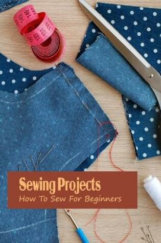 Cover of Sewing Projects