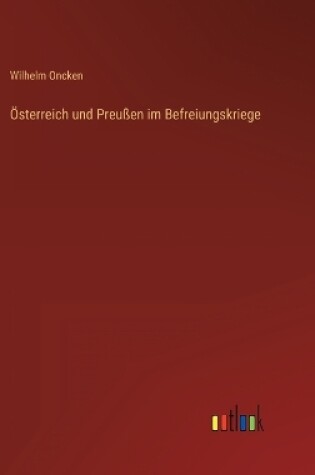 Cover of Österreich und Preußen im Befreiungskriege