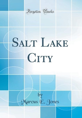 Book cover for Salt Lake City (Classic Reprint)