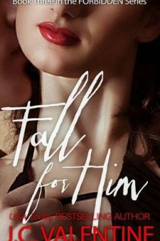 Cover of Fall for Him