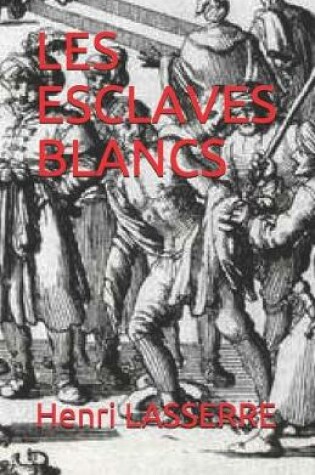 Cover of Les Esclaves Blancs