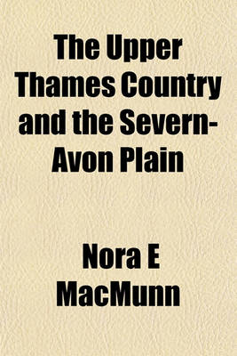 Book cover for The Upper Thames Country and the Severn-Avon Plain