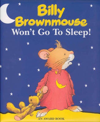 Book cover for Billy Brownmouse Won't Go to Sleep!