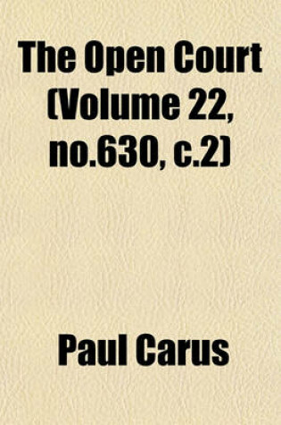 Cover of The Open Court (Volume 22, No.630, C.2)