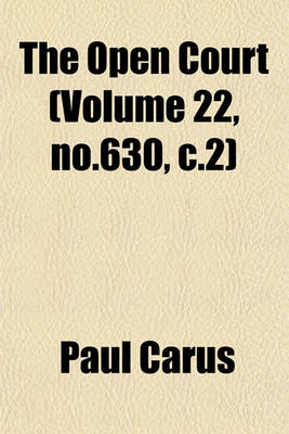 Book cover for The Open Court (Volume 22, No.630, C.2)