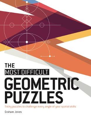 Book cover for The Most Difficult Geometric Puzzles
